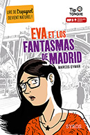 Eva et los Fantasmas de Madrid - A2 Interm&eacute;diaire - D&egrave;s 12 ans