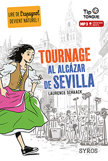Tournage al Alc&aacute;zar de Sevilla - A2 Interm&eacute;diaire - D&egrave;s 12 ans